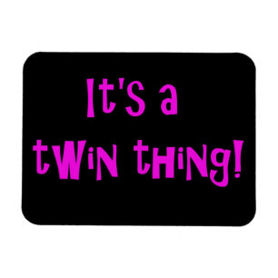 ¡Es una cosa gemela! IMÁN