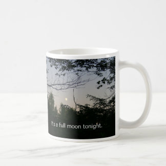 Es una taza de café de la Luna Llena esta noche