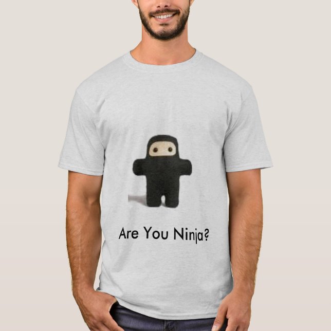 ¿Es usted Ninja? camiseta (Anverso)