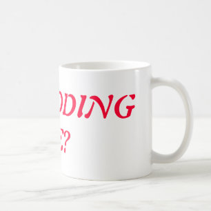 Es usted que me embroma taza de café