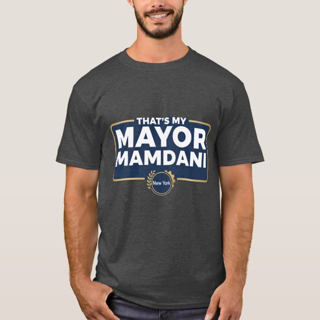 Esa es mi camiseta del alcalde MAMDANi (Anverso)