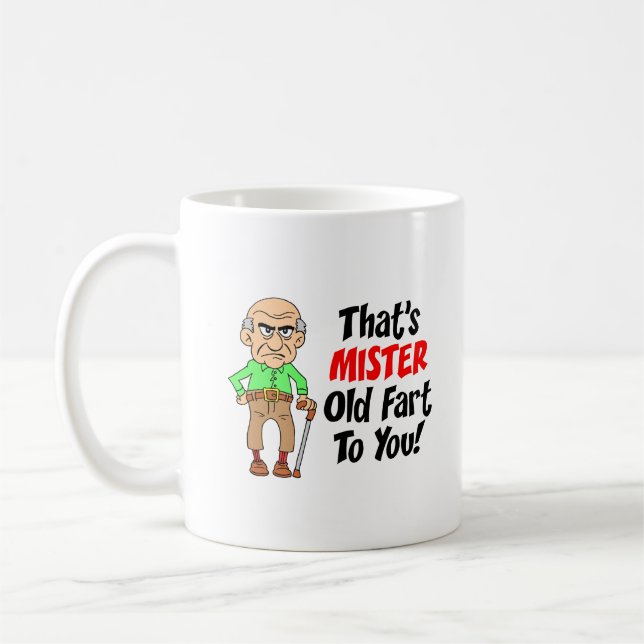 Ésa es taza divertida de Sr. Old Fart To You (Izquierda)