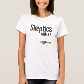 Escépticos con una camiseta de las señoras de K