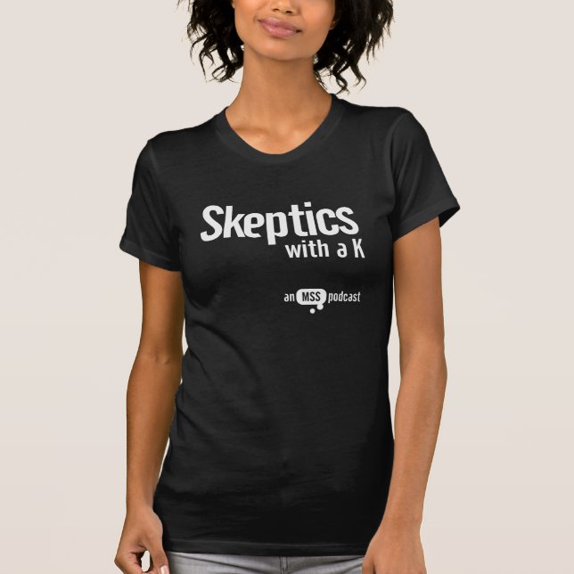 Escépticos con una K - camiseta oscura de las (Anverso)