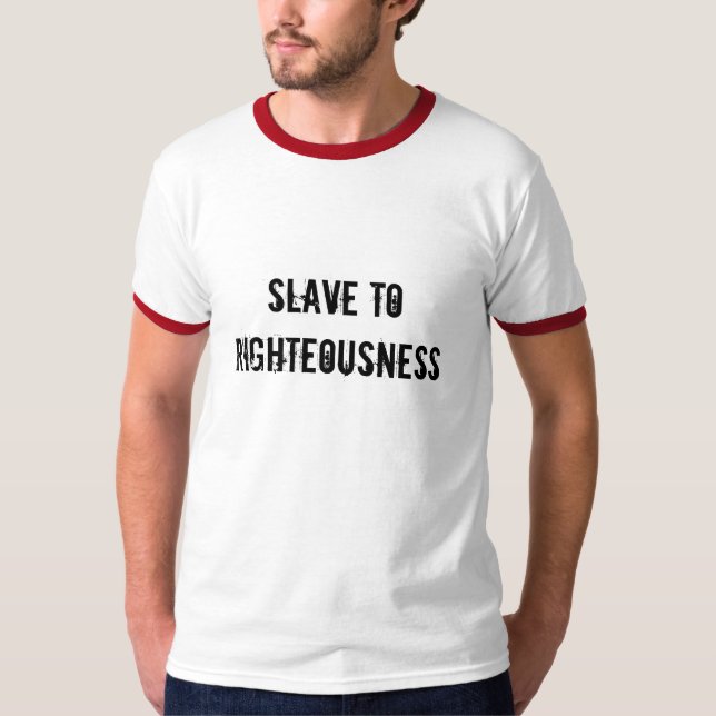 Esclavo a la rectitud (la camiseta de los hombres) (Anverso)