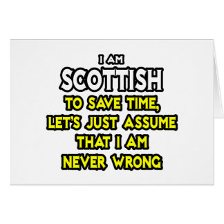 Escocia... Supongamos que nunca estoy equivocado