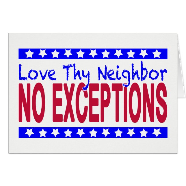 Esconda el "amor Thy vecino NINGUNAS EXCEPCIONES " (Anverso (Horizontal))
