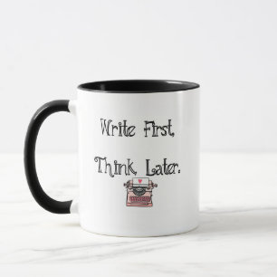 Escriba primero, piense la taza de café posterior