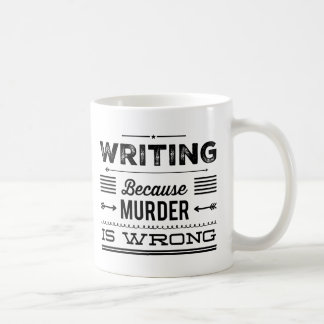 Escritura porque el asesinato es la taza