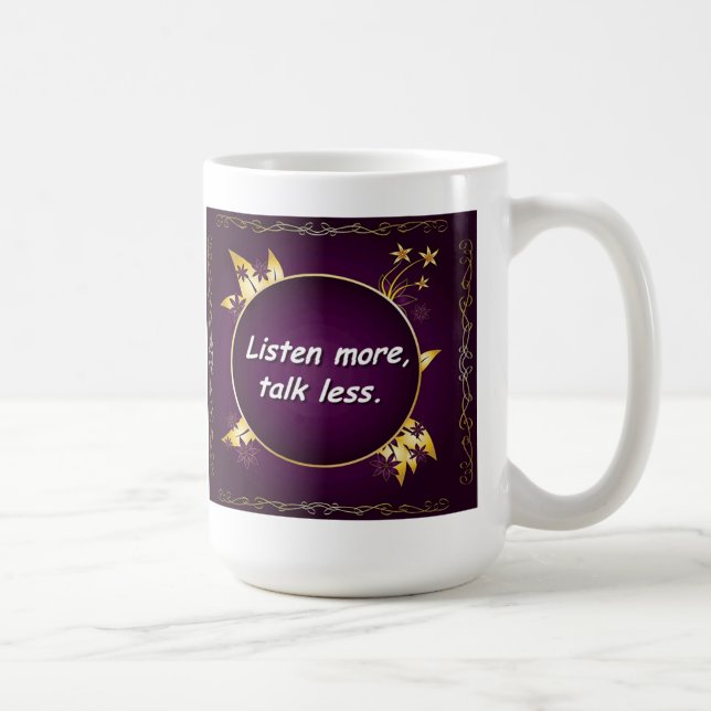 Escucha más, la charla menos. Taza rusa del (Derecha)