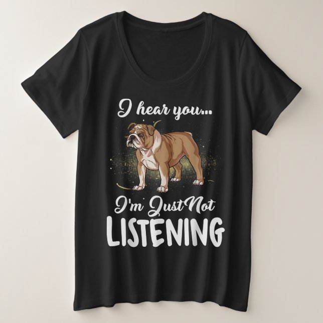 Escuché que no escuchas el regalo de Bulldog en in (Anverso del diseño)