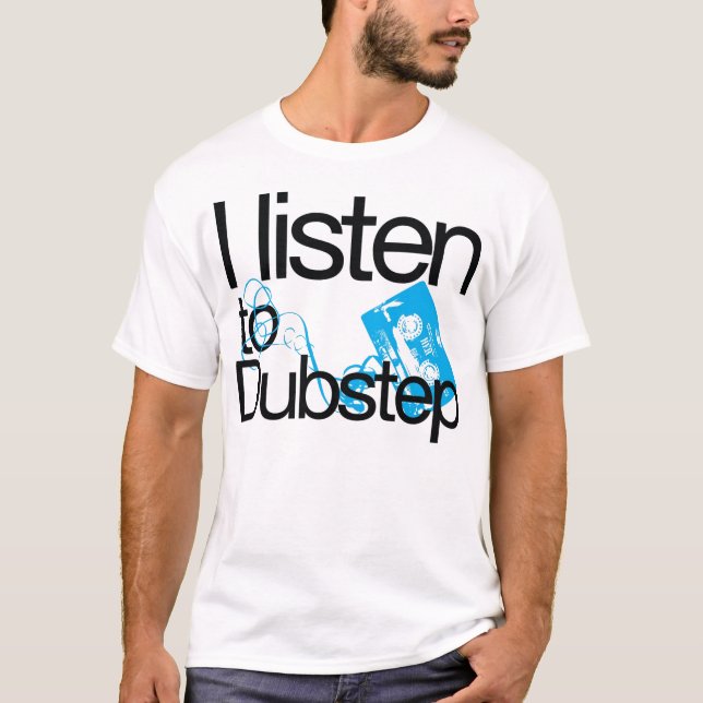 Escucho la camiseta de Dubstep (Anverso)