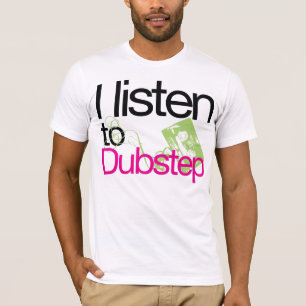 Escucho la camiseta de Dubstep (NUEVA)