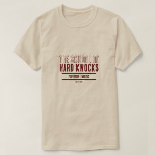 Escuela de golpes duros - Una camiseta de señor