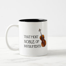 Ese la más noble de instrumentos - taza del
