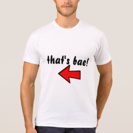 "¡eso es bae!" CAMISETA