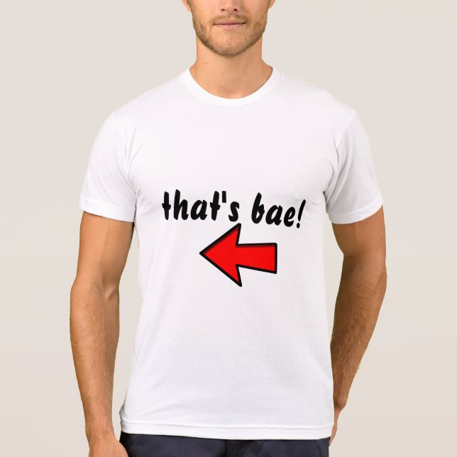 "¡eso es bae!" CAMISETA (Anverso)