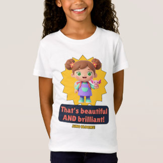 ¡Eso es Hermoso Y Brillante! Camiseta para Niñas -
