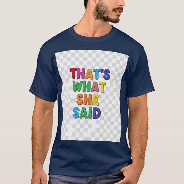 Eso es lo que dijo, camiseta (Anverso)