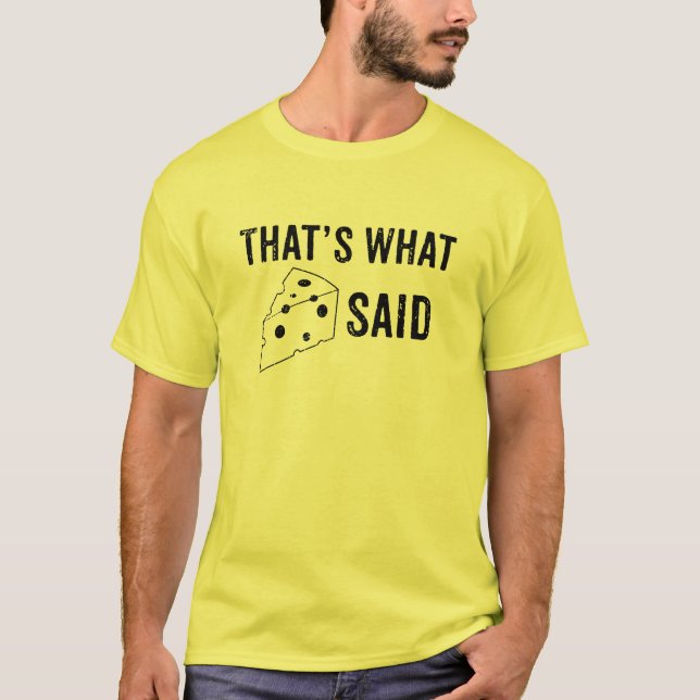 Eso es lo que dijo el queso la camiseta (Anverso)