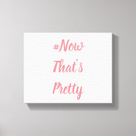 Eso es un lienzo bonito.