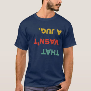 Eso no fue una camiseta de rock retro jug trepando