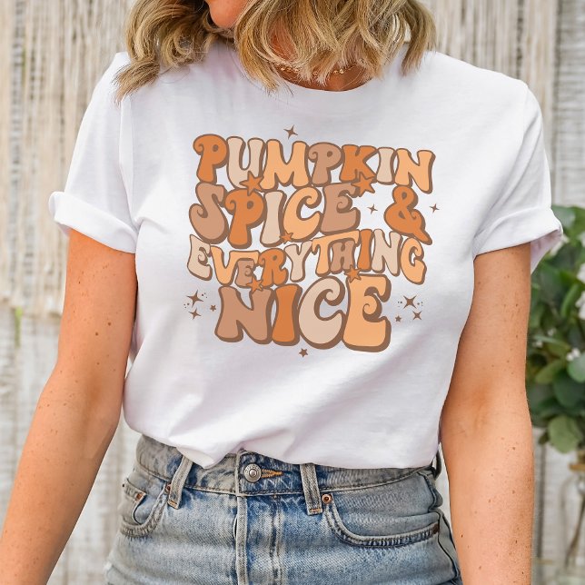 Especie de calabaza y toda la bonita camiseta (Pumpkin spice & everything nice shirt)