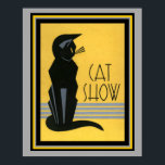 Espectáculo de gato - Art Deco - 16 x 20 Posters<br><div class="desc">Vintage,  Art Deco,  "Cat Show" Poster 16 x 20</div>