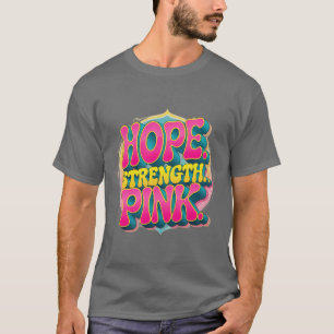 "Esperanza. Fuerza. Rosa." Camiseta de cáncer de s