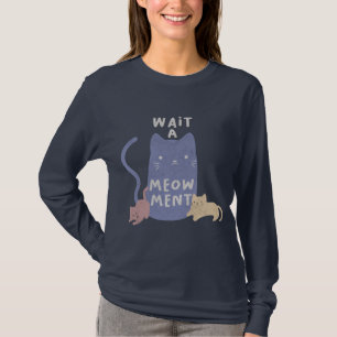 Esperar una camiseta de Meow-ment