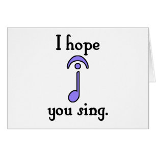 Espero que usted cante