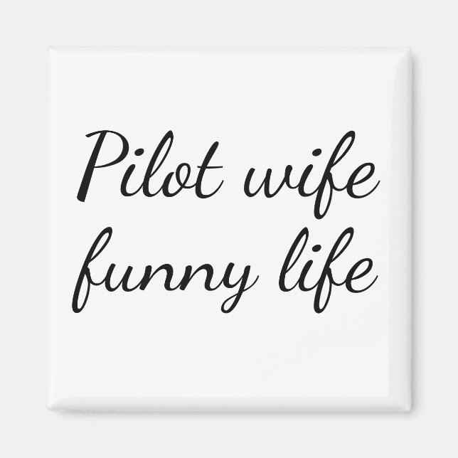 Esposa de piloto vida divertida imán de aviación (Frente)