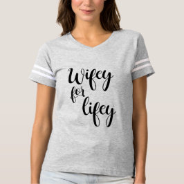 Esposa para la camiseta de regalo de novia Lifey