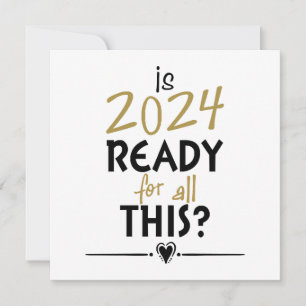 ¿Está 2024 listo para todo esto?