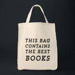 Esta bolsa contiene los mejores libros<br><div class="desc">Muéstrenle a sus colegas nerds y a todos los demás que ven este tote de que tienes algo bastante asombroso que posees - ¡los mejores libros que una tarjeta de biblioteca o billetera puede comprar!</div>