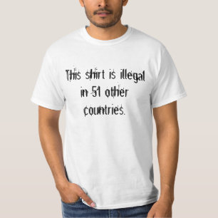 Esta camisa es ilegal en 51 otros países
