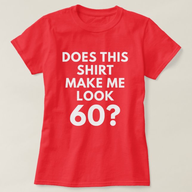 ¿Esta camisa me hace la mirada 60? (la camiseta de (Diseño del anverso)