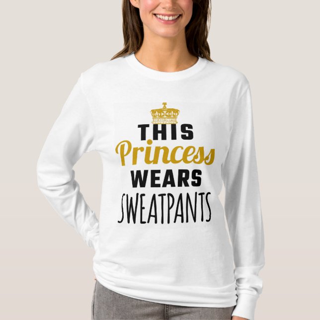 ESTA CAMISETA DE PRINCESA WEARS SWEATPANTS LONG (Anverso)