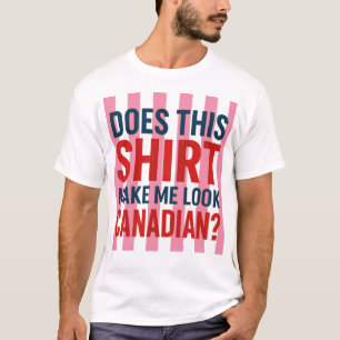 ¿Esta camiseta me hace parecer canadiense? 