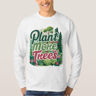 Esta camiseta plantar más árboles