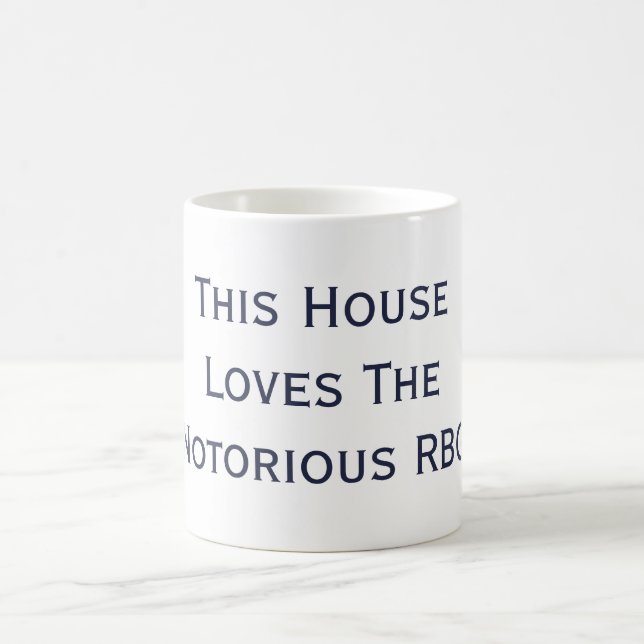 Esta casa ama la taza notoria de RBG (Centro)