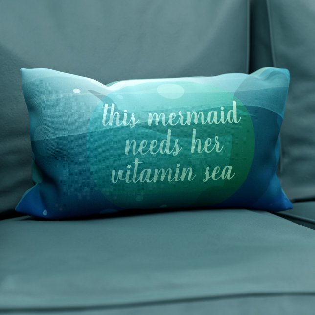 Esta Cita De Sirena Ola La Almohada Lumbar (We all need a touch of vitamin sea. Here's your lumbar pillow to remind you)