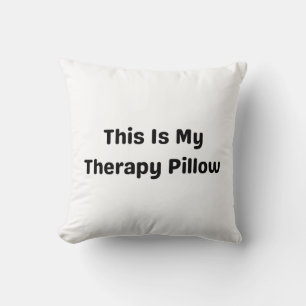 “Esta es mi almohada de terapia” – Almohada divert