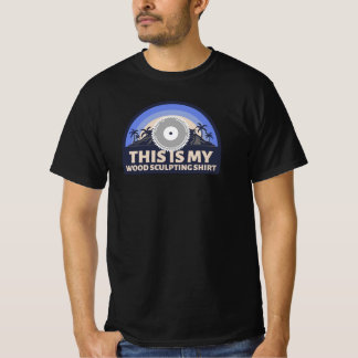 ESTA ES MI CAMISA DE ESCULTURA DE MADERA ESCULTURA