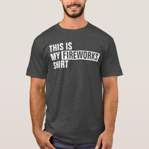 Esta es mi camisa de FIREWORKS