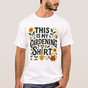 Esta Es Mi Camisa De Jardinería