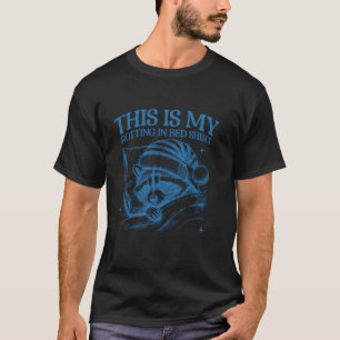 Esta Es Mi Camisa De Raccoon En La Cama