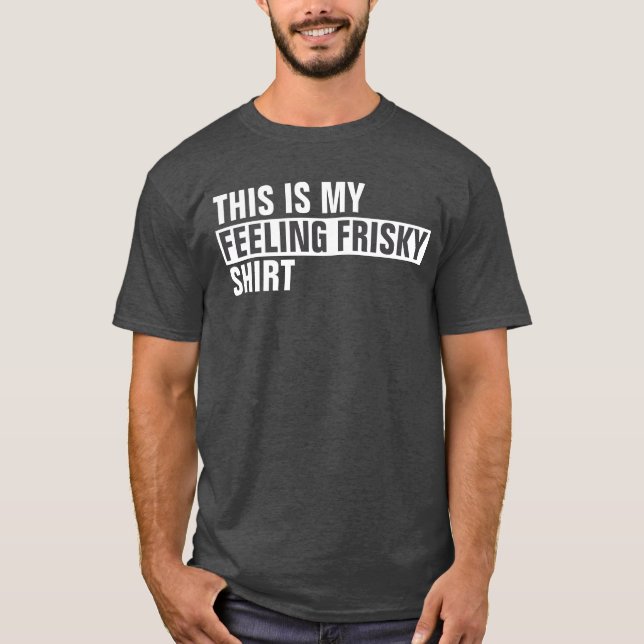 Esta es mi camisa FRISKY (Anverso)