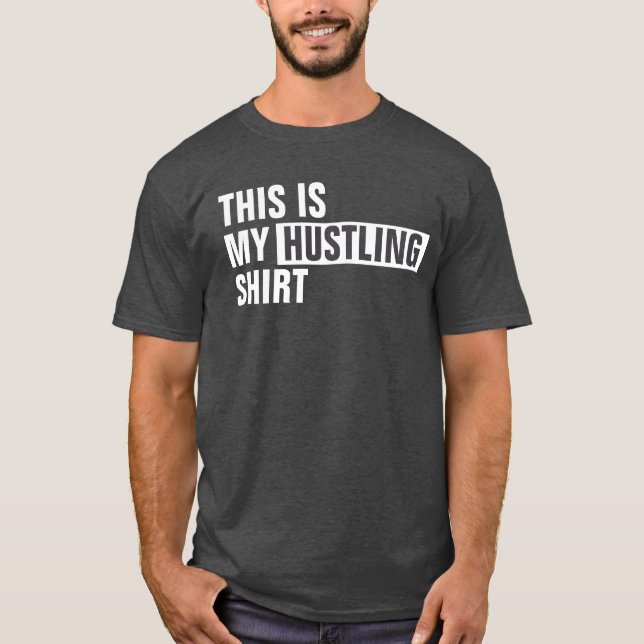 Esta es mi camisa HUSTLING (Anverso)