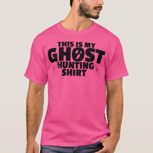Esta Es Mi Camiseta De Caza De Fantasmas Caza De F